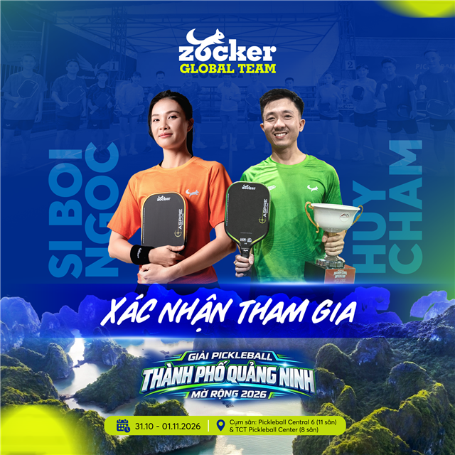 Zocker hội quân tại Quảng Ninh Open 2026: Dàn tay vợt nổi bật cùng hướng về một sân đấu