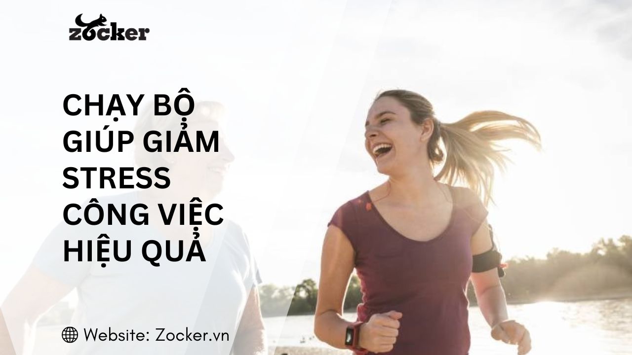 Chạy bộ giúp giảm stress công việc hiệu quả