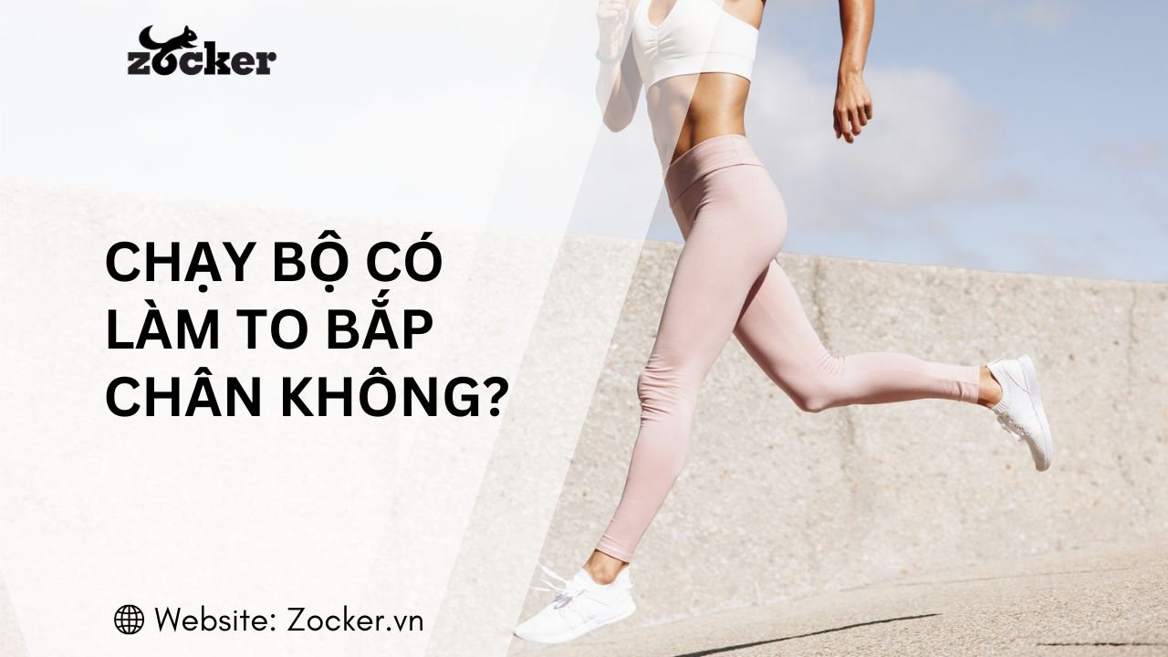 Chạy bộ giảm cân có làm to bắp chân không?