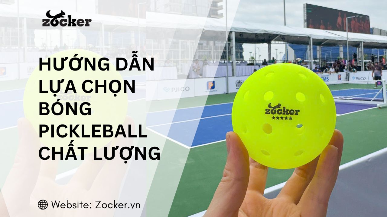 Hướng dẫn lựa chọn bóng pickleball chất lượng