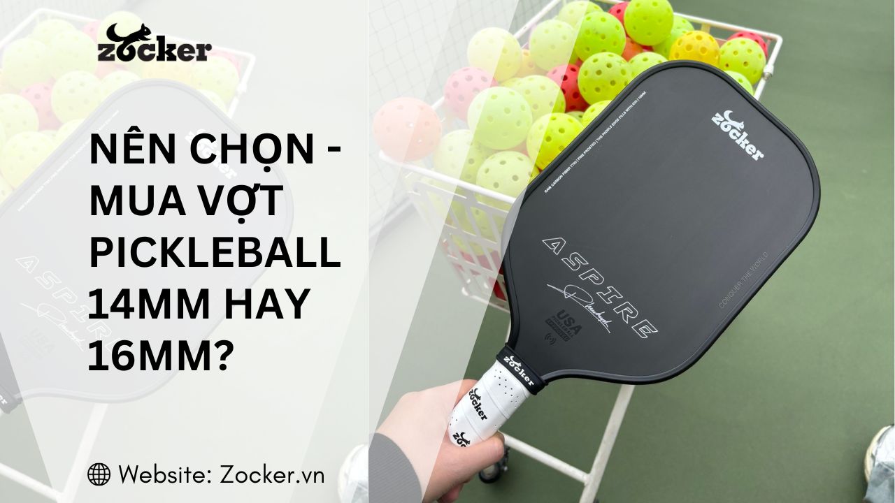 Vợt Pickleball 14mm và 16mm: Nên chọn loại nào?