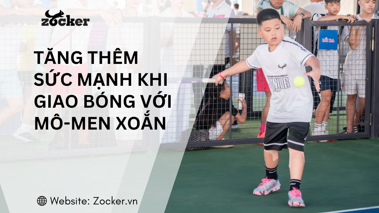 Sử dụng mô-men xoắn tăng thêm sức mạnh cú giao bóng Pickleball