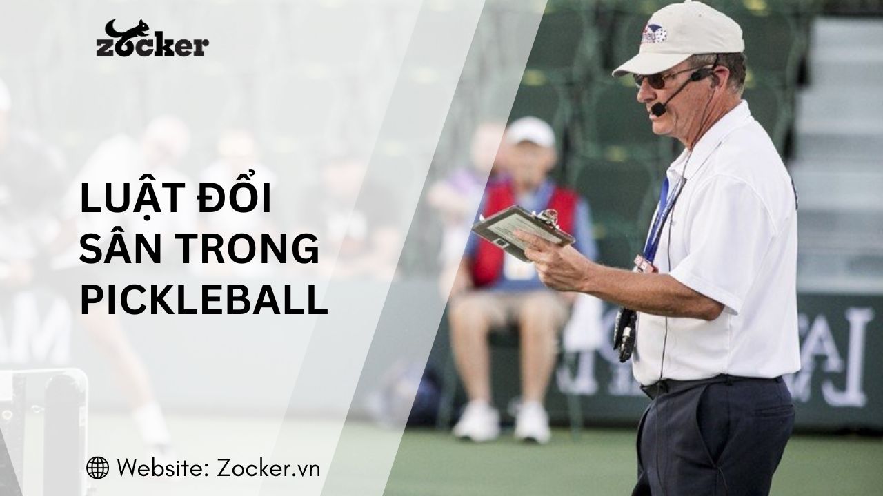 Luật Đổi Sân Trong Pickleball: Quy Định Chuẩn Theo USA Pickleball
