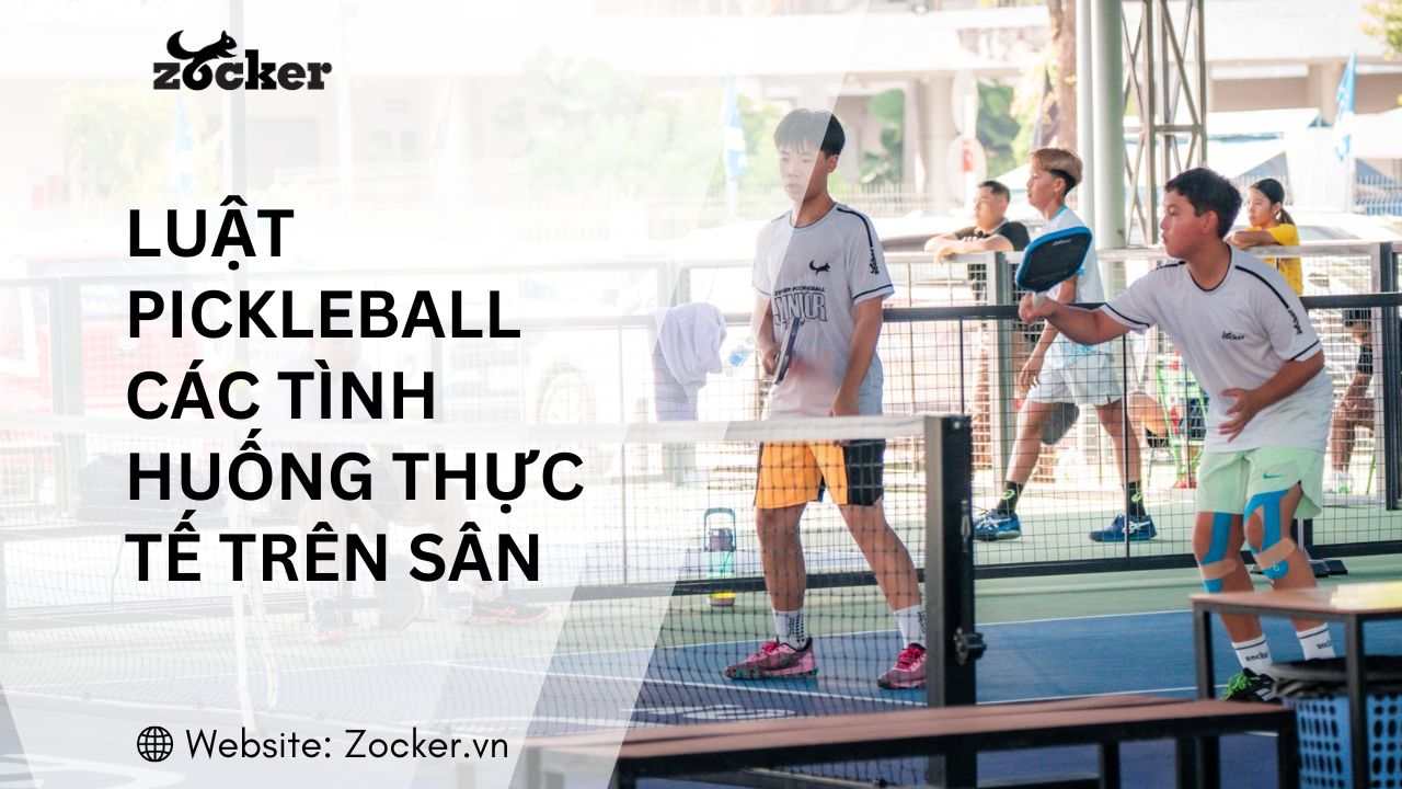 Luật pickleball trong các tình huống thực tế trên sân