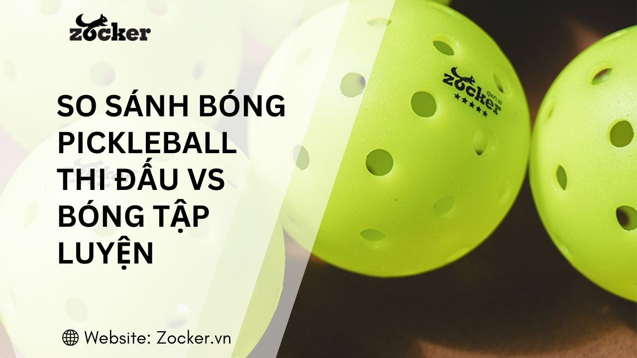 So sánh bóng pickleball thi đấu vs bóng tập luyện 