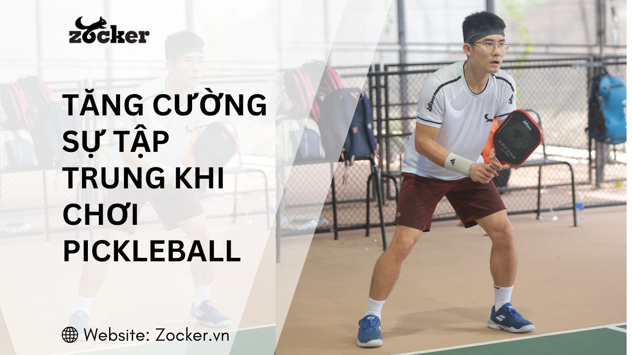 Làm thế nào để tăng cường sự tập trung khi chơi Pickleball?