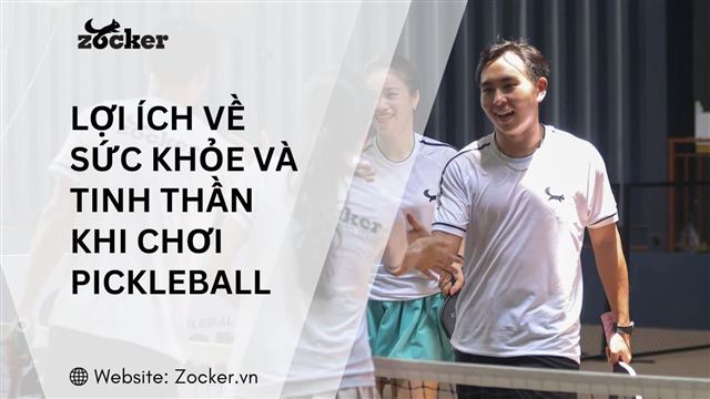 Lợi ích về sức khỏe và tinh thần khi chơi Pickleball