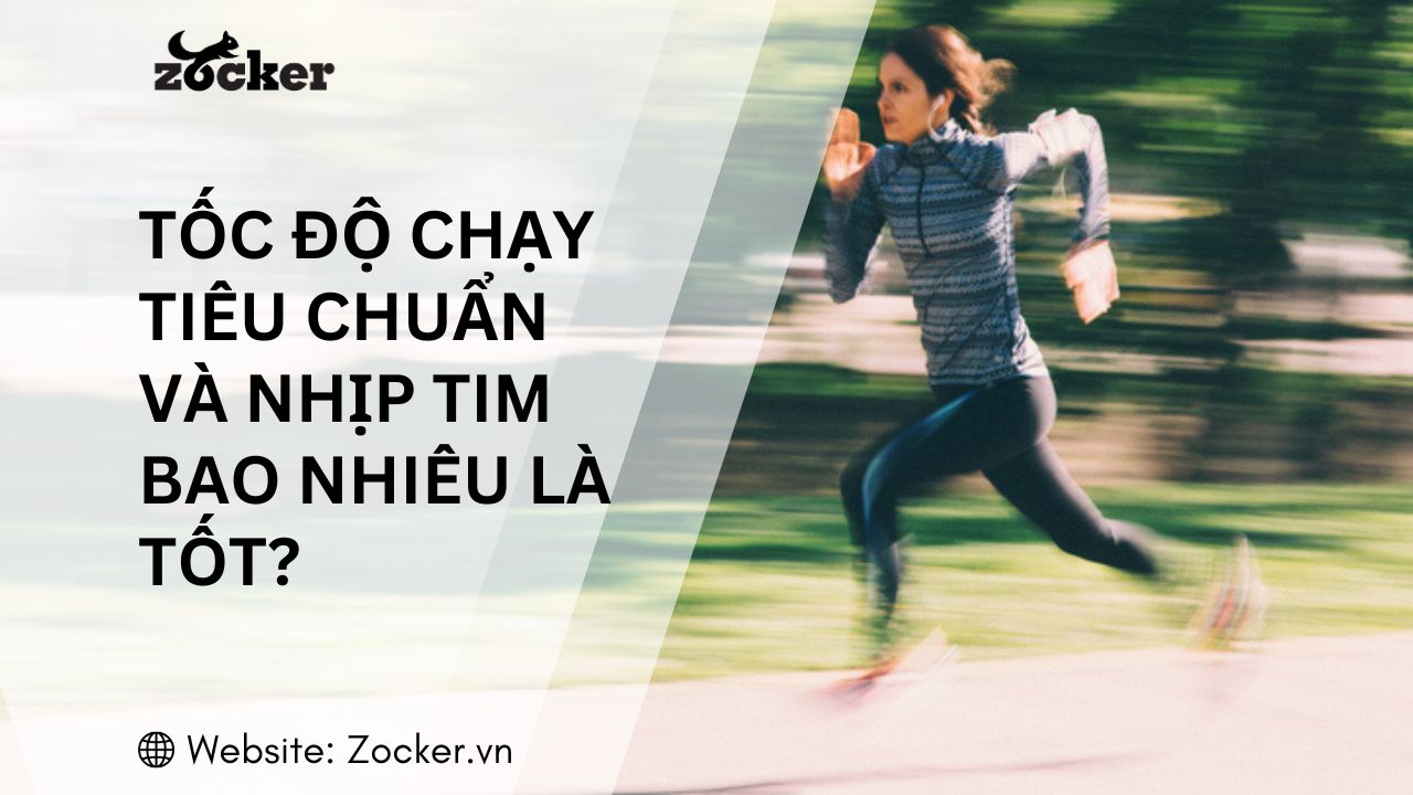 Tốc độ chạy bộ tiêu chuẩn và nhịp tim khi chạy bao nhiêu là tốt?