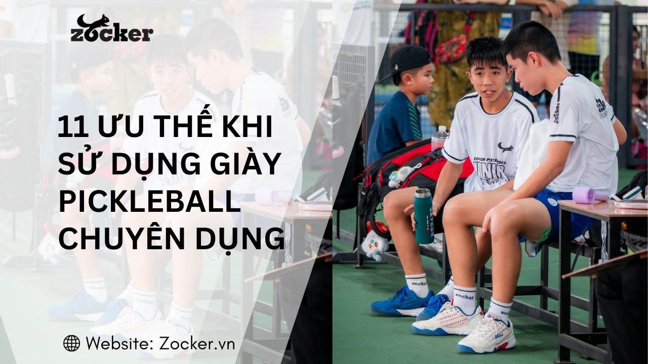 11 ưu thế khi sử dụng giày pickleball chuyên dụng