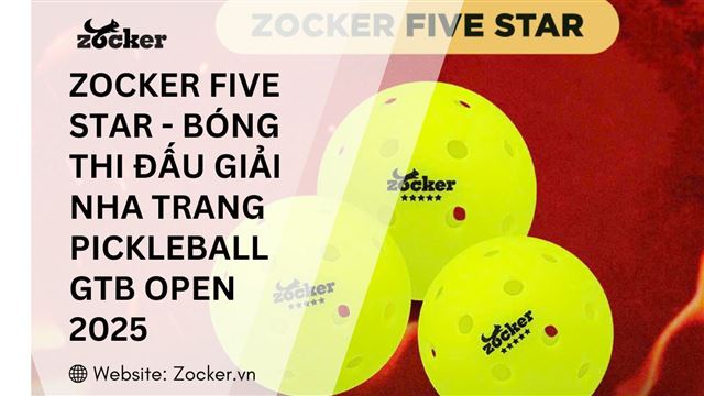 Zocker Five Star là bóng thi đấu chính thức Giải Nha Trang Pickleball GTB Open 2025